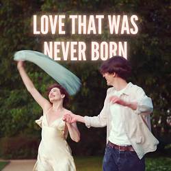 Alexandra Malatskovska - Love That Was Never Born