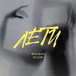 Alyona Alyona, Skylerr - Лети