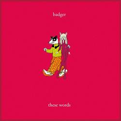 Badger, Natasha Bedingfield - These Words