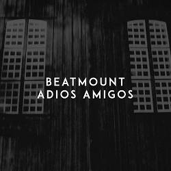 Beatmount, Duke Luke - Adios Amigos