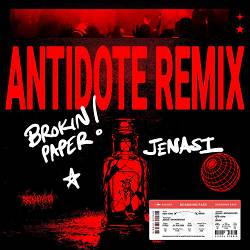 BrokinPaper, Jenasi - Antidote - Remix