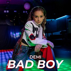 Demi - Bad boy