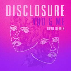 Disclosure, Rivo, Eliza Doolittle - You & Me - Rivo Remix
