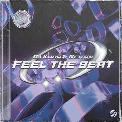 DJ Kuba, Neitan - Feel The Beat