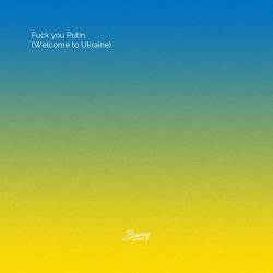 DJ Zavala, DMNTED - Fuck You Putin (Welcome to Ukraine)
