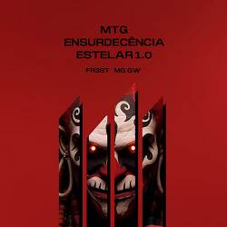 FR3ST, Mc Gw, VYRUS - Mtg Ensurdecência Estelar 1.0