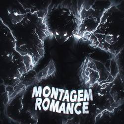 Hxntai Ninja - MONTAGEM ROMANCE