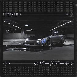 HXVRMXN - スピードデーモン