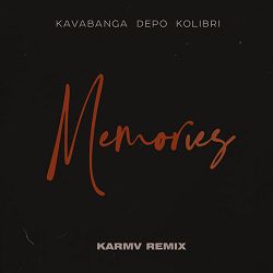 Kavabanga Depo Kolibri - Memories (Karmv Remix)