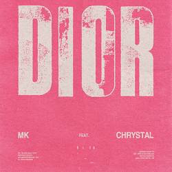 MK, Chrystal - Dior (feat. Chrystal)