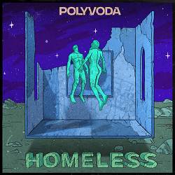 Polyvoda - Homeless