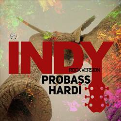 Probass ∆ Hardi - Indy - Rock version