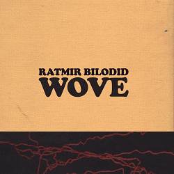 Ratmir Bilodid - WOVE