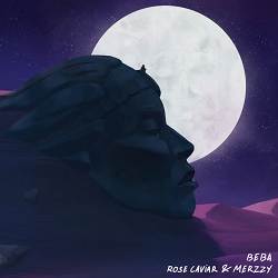 Rose Caviar, Merzzy - Beba