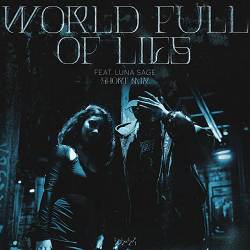 RYX, Luna Sage - World Full of Lies - Short Mix