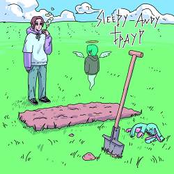 Sleepy Andy - Траур за людиною, якою не став