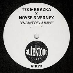 T78, KRAZKA, NOYSE, Vernex - Enfant De La Rave