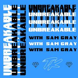 TELYKAST, Sam Gray - Unbreakable (with Sam Gray)