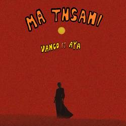 Vanco, AYA - Ma Tnsani (Yalla Habibi)
