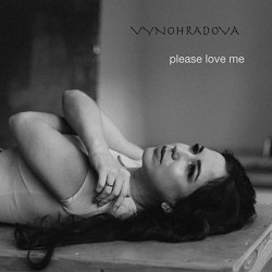 Vynohradova - Please Love Me