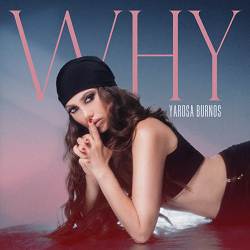 Yarosa Burnos - Why