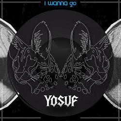 Yosuf - I Wanna Go